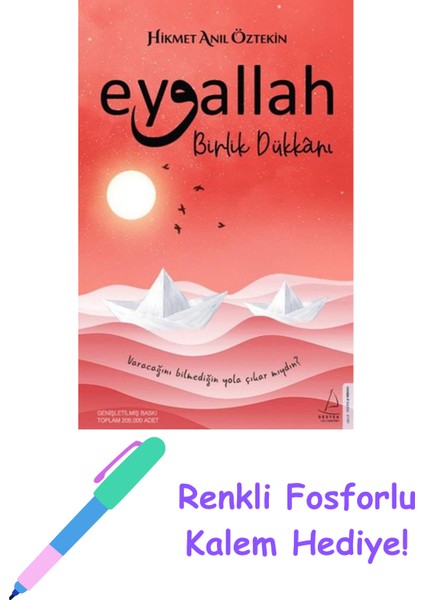 Eyvallah - Birlik Dükkanı + Fosforlu Kalem Hediye