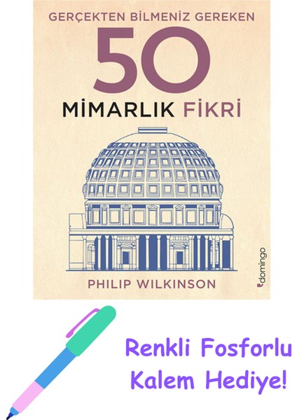 Gerçekten Bilmeniz Gereken 50 Mimarlık Fikri (Ciltli) + Fosforlu Kalem Hediye