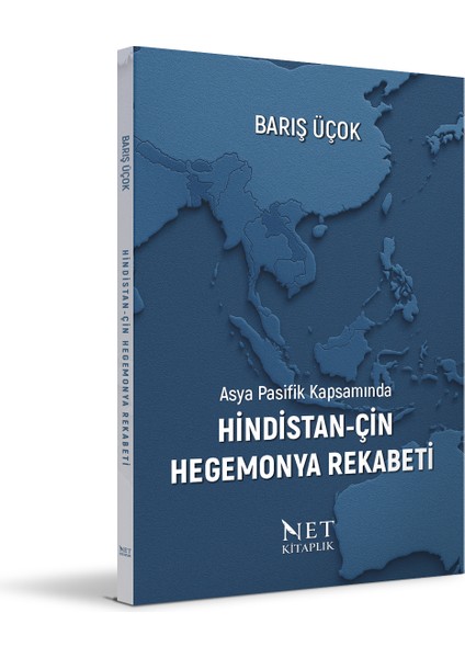 Asya Pasifik Kapsamında Hindistan-Çin Hegemonya Rekabeti -Barış Üçok fiyatları
