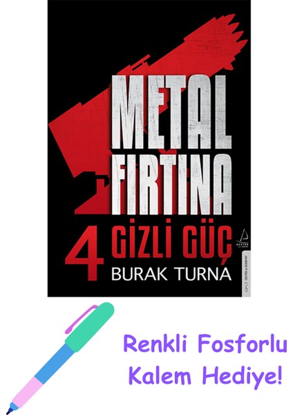 Metal Fırtına 4 + Fosforlu Kalem Hediye