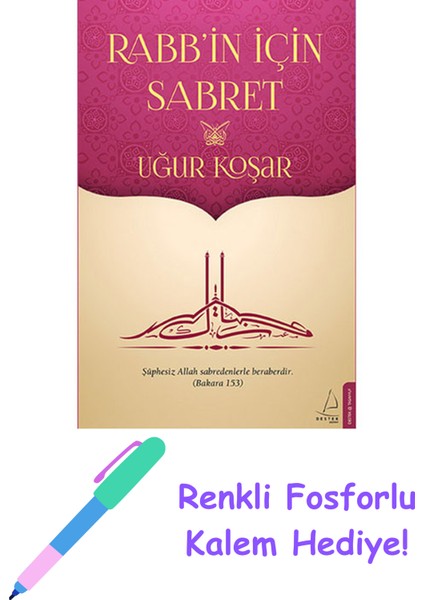Rabb'in Için Sabret + Fosforlu Kalem Hediye