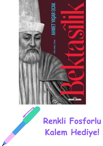 Bektaşilik + Fosforlu Kalem Hediye