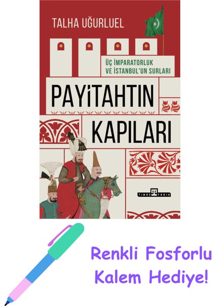 Payitahtın Kapıları + Fosforlu Kalem Hediye