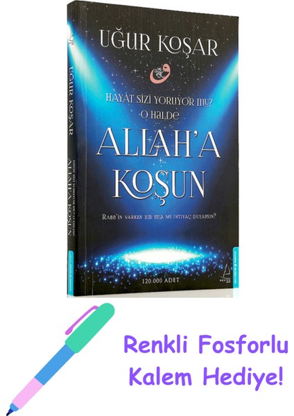 Allah'a Koşun + Fosforlu Kalem Hediye