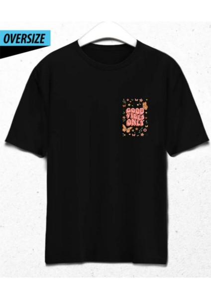 Good Vibes Only – Oversize T-Shirt Siyah %100 Pamuk Özel Tasarım Baskı fırsatları
