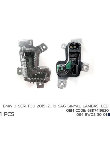 BMW 3 F30 2015-2018 SAĞ SİNYL LED MODL 63117419620 63117419620