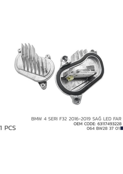 BMW 4 SERI F32 2016-2019 SAĞ LED MODÜL 63117493228 63117493228