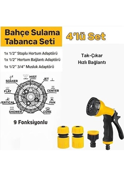9 Fonksiyonlu Nozul Başlıklı Sulama Tabancası 4 Parça Set, Bahçe Sulama, Araç Yıkama, Dış Mekan Temizliği, Dayanıklı ve Ergonomik, Tak-Çıkar Hızlı Bağlantı Ayarlı Hortum Tabancası fiyatları