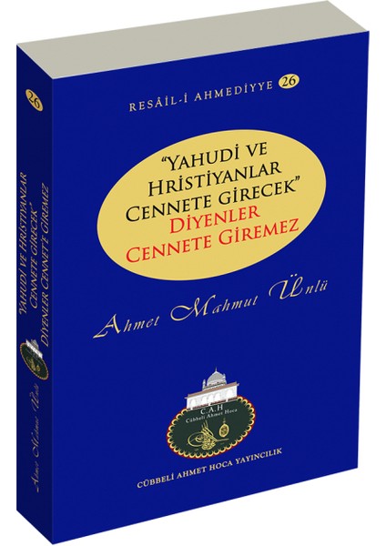 Yahudi Ve Hristiyanlar Cennete Girecek Diyenler Cennete Giremez