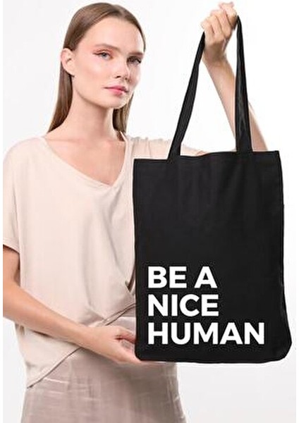 Be A Nice Human Baskılı Siyah 35x40 cm Uzun Omuz Kulplu fiyatları