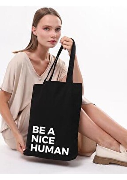 Be A Nice Human Baskılı Siyah 35x40 cm Uzun Omuz Kulplu fırsatları