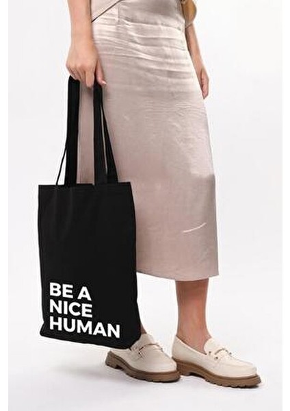 Be A Nice Human Baskılı Siyah 35x40 cm Uzun Omuz Kulplu