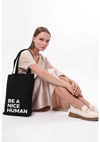 Be A Nice Human Baskılı Siyah 35x40 cm Uzun Omuz Kulplu