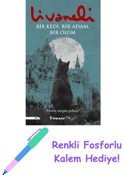 Bir Kedi, Bir Adam, Bir Ölüm + Fosforlu Kalem Hediye