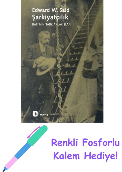 Şarkiyatçılık + Fosforlu Kalem Hediye