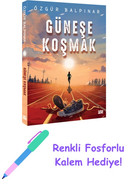 Güneşe Koşmak + Fosforlu Kalem Hediye
