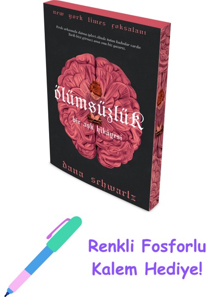 Ölümsüzlük + Fosforlu Kalem Hediye