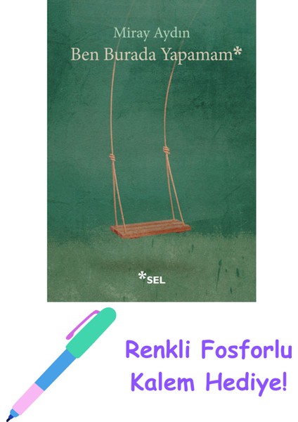 Ben Burada Yapamam + Fosforlu Kalem Hediye