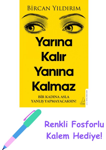 Yarına Kalır Yanına Kalmaz + Fosforlu Kalem Hediye