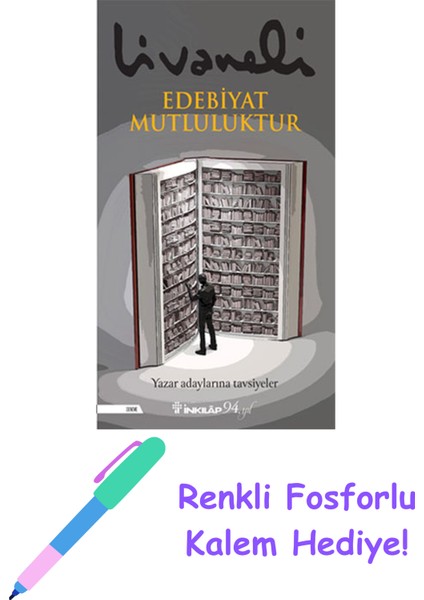 Edebiyat Mutluluktur + Fosforlu Kalem Hediye