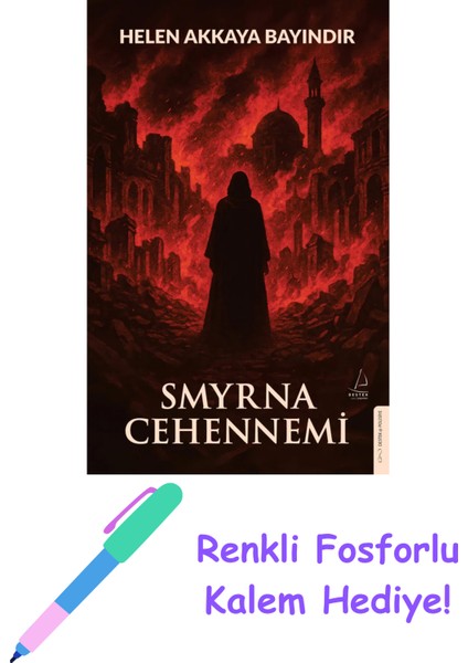 Smyrna Cehennemi + Fosforlu Kalem Hediye