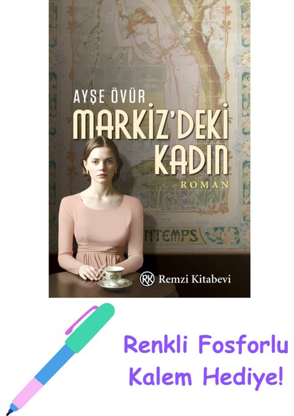 Markiz’deki Kadın + Fosforlu Kalem Hediye
