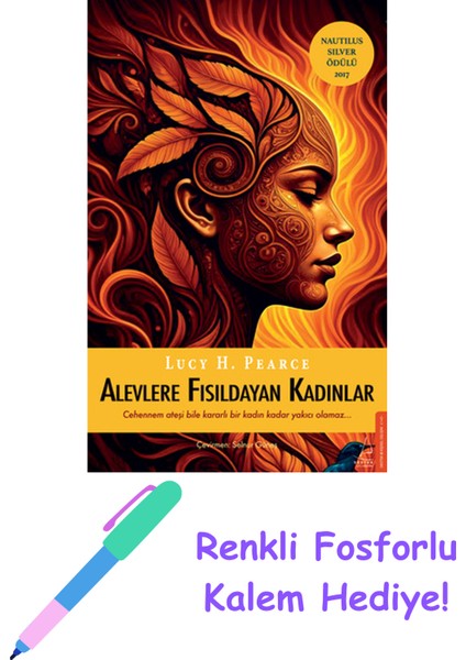 Alevlere Fısıldayan Kadınlar + Fosforlu Kalem Hediye