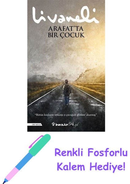 Arafat’ta Bir Çocuk + Fosforlu Kalem Hediye