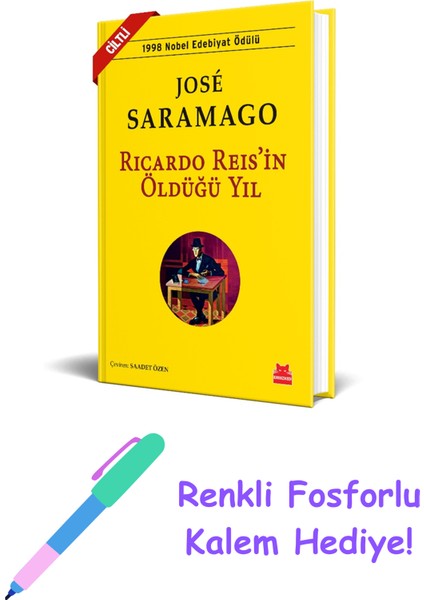 Ricardo Reis'in Öldüğü Yıl (Ciltli) + Fosforlu Kalem Hediye