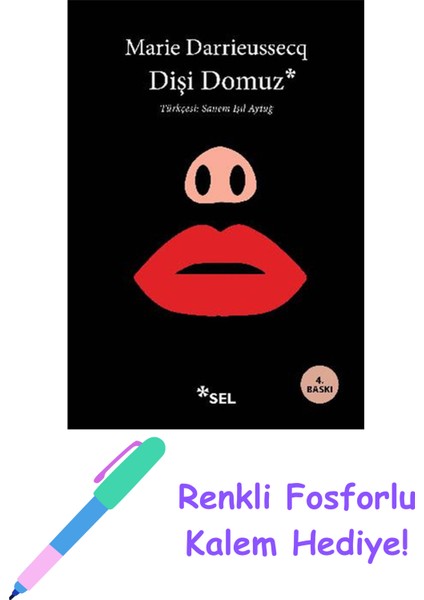 Dişi Domuz + Fosforlu Kalem Hediye