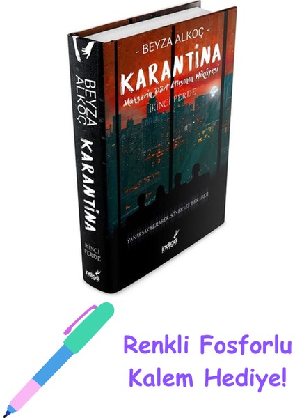 Karantina - Ikinci Perde (Ciltli) + Fosforlu Kalem Hediye
