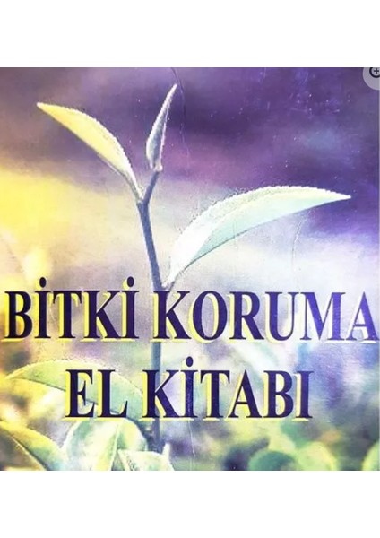 Bitki Koruma El Kitabı 547 Sayfa Zararlı Canlı Teşhisi ve Bitkilerde Hastalık Teşhisi Tedavi Yöntem fiyatları