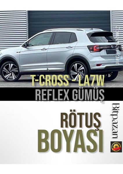 Vw T-Cross Reflex Gümüş LA7W Uyumlu Profesyonel Çizik ve Taş Izi Giderici Rötuş Boyası 25ML.