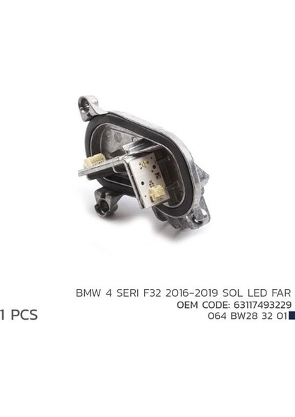 BMW 4 SERI F32 2016-2019 SOL LED MODÜL 63117493229 63117493229