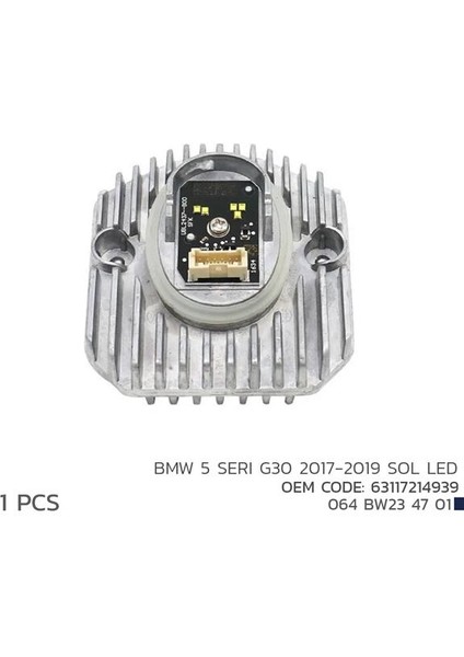 BMW 5 SERI G30 2017-2019 SOL LED MODÜL 63117214939 63117214939