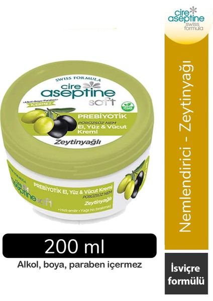 Cire Aseptine Soft Zeytinyağlı Nemlendirici Pürüzsüzleştirici Prebiyotikli Krem 200 ml