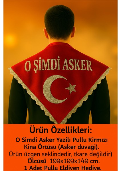 Yener Kına ''o Şimdi Asker'' Yazılı Pullu Kırmızı Kına Örtüsü(Üçgen Şeklinde)Asker Örtüsü Eldivenli modelleri