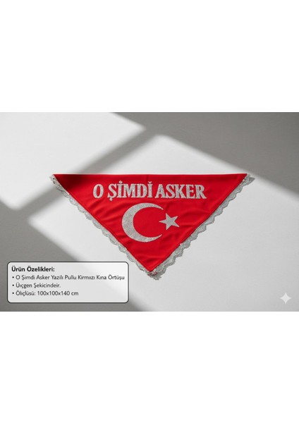 ''o Şimdi Asker'' Yazılı Pullu Kına Örtüsü (Eldivenli) Kırmızı Renk (Üçgen Şeklinde) modelleri