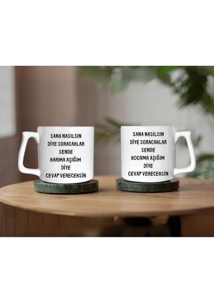 Karıma Kocama Aşığım Diyeceksin Baskılı Lüks Kupa Bardak