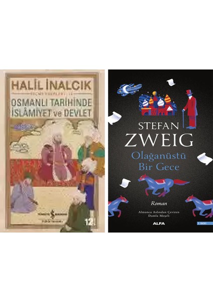 Osmanlı Tarihinde Islâmiyet ve Devlet + Olağanüstü Bir Gece