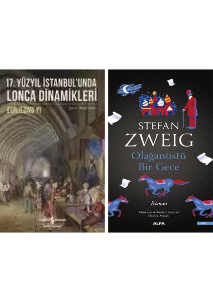 17. Yüzyıl Istanbul’unda Lonca Dinamikleri + Olağanüstü Bir Gece