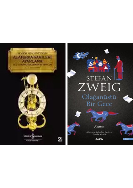 Alaturka Saatleri Ayarlama – Geç Osmanlı’da Zaman ve Toplum + Olağanüstü Bir Gece