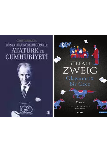 Dünya Düşünürleri Gözüyle Atatürk ve Cumhuriyeti + Olağanüstü Bir Gece