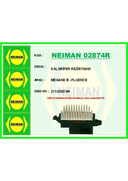 KALORİFER REZİSTANSI MEGANE 3 - FLUENCE 271502874R