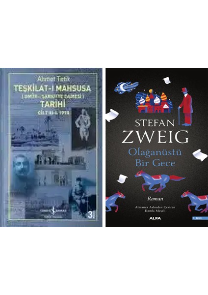 Teşkilat-I Mahsusa (Umûr-I Şarkiyye Dairesi) Tarihi Cilt Iıı-I: 1918 + Olağanüstü Bir Gece