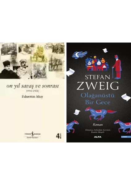 On Yıl Savaş ve Sonrası (1912-1922) + Olağanüstü Bir Gece