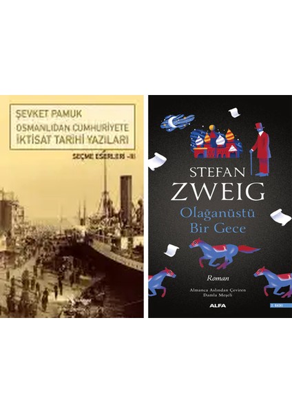 Osmanlıdan Cumhuriyete Iktisat Tarihi Yazıları + Olağanüstü Bir Gece
