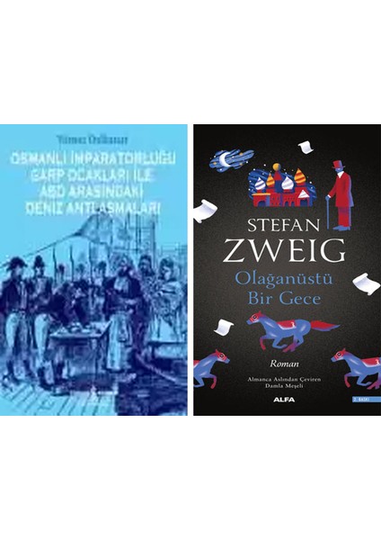 Osmanlı Imparatorluğu Garp Ocakları Ile Abd Arasındaki Deniz Antlaşmaları + Olağanüstü Bir Gece