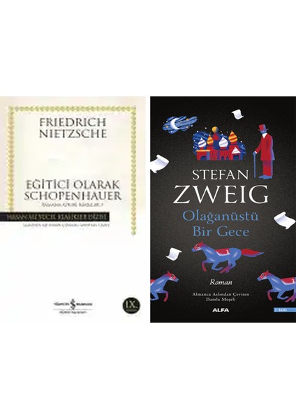 Eğitici Olarak Schopenhauer Zamana Aykırı Bakışlar-3 + Olağanüstü Bir Gece