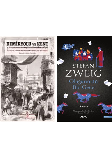 Demiryolu ve Kent – 19. Yüzyılda Osmanlı Balkan Şehirlerinin Mekânsal Değişimi + Olağanüstü Bir Gece